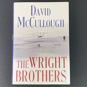 “The Wright Brothers” by David McCullough. Hardcover. 2015.